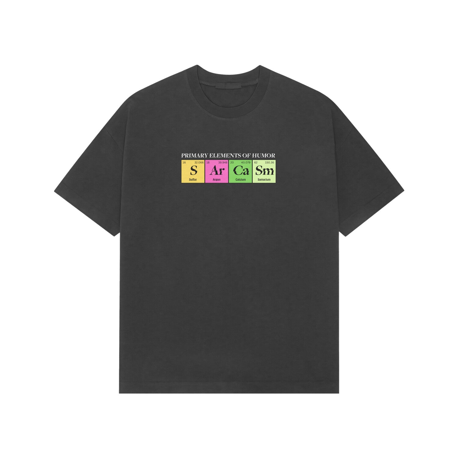 NOA - Primary Elements Of Humor Sarcasm Premium Unisex T-Shirt